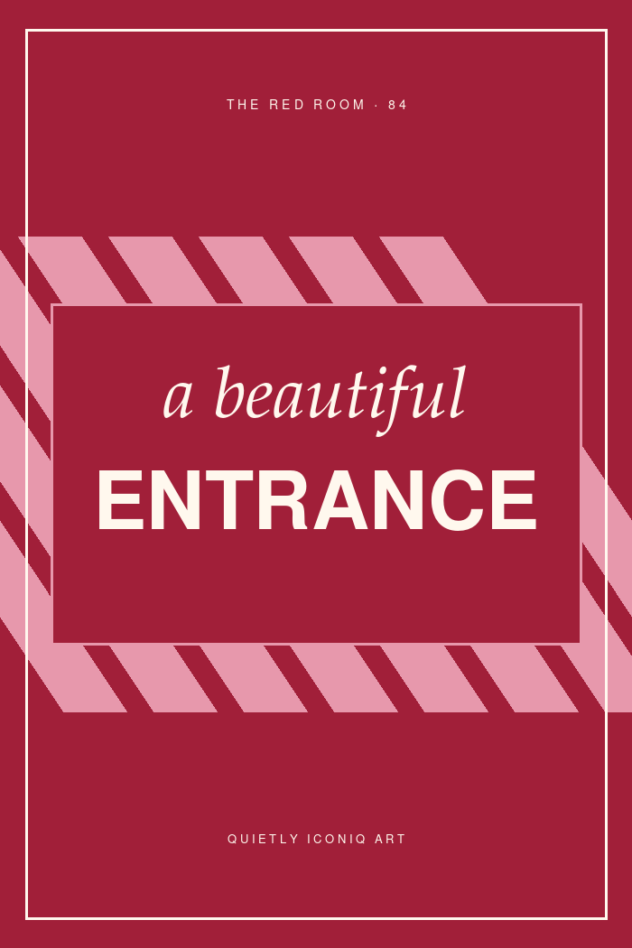 Graphic Red Room typography poster reading a beautiful entrance