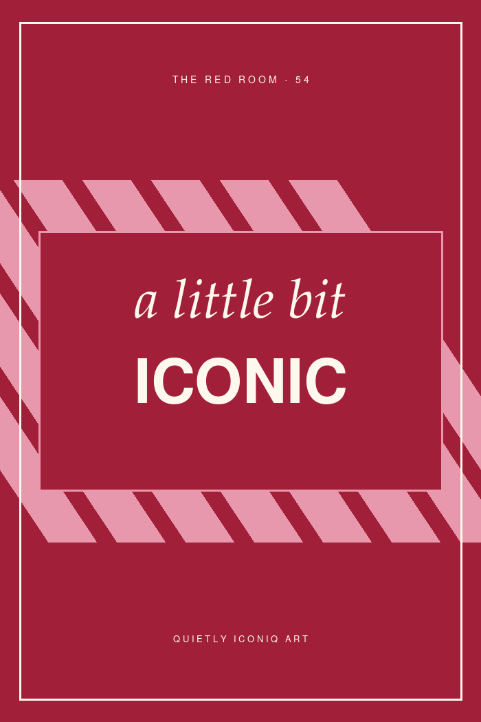 Graphic Red Room typography poster reading a little bit iconic