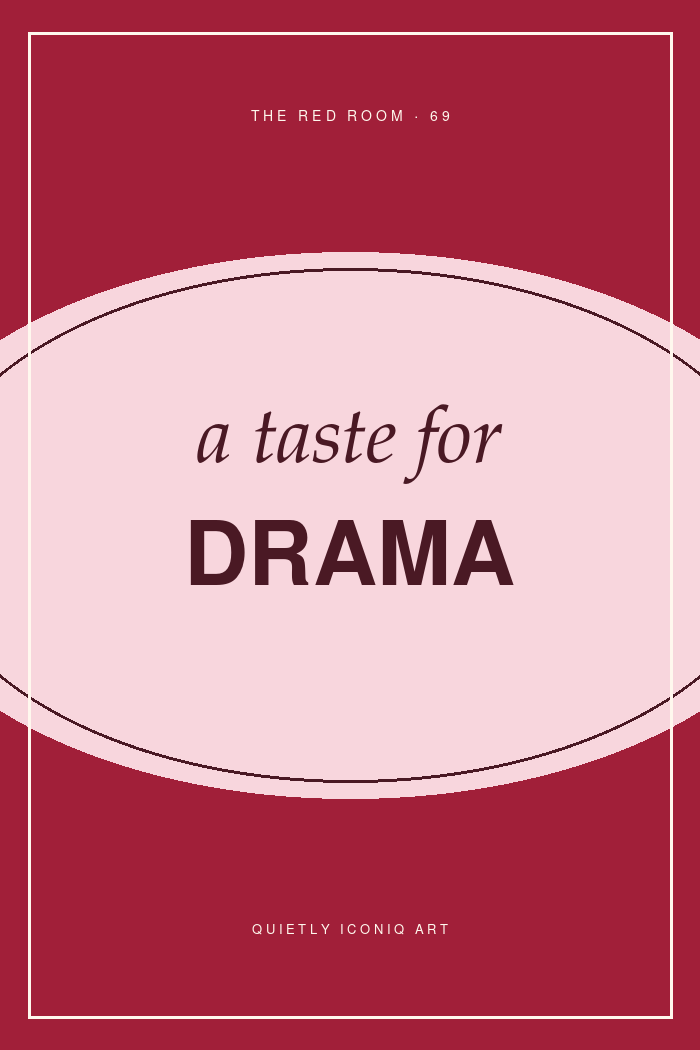 Graphic Red Room typography poster reading a taste for drama