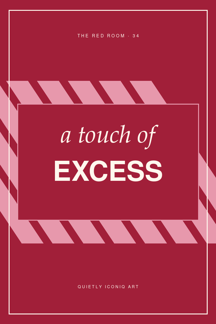 Graphic red and pink typography print reading a touch of excess