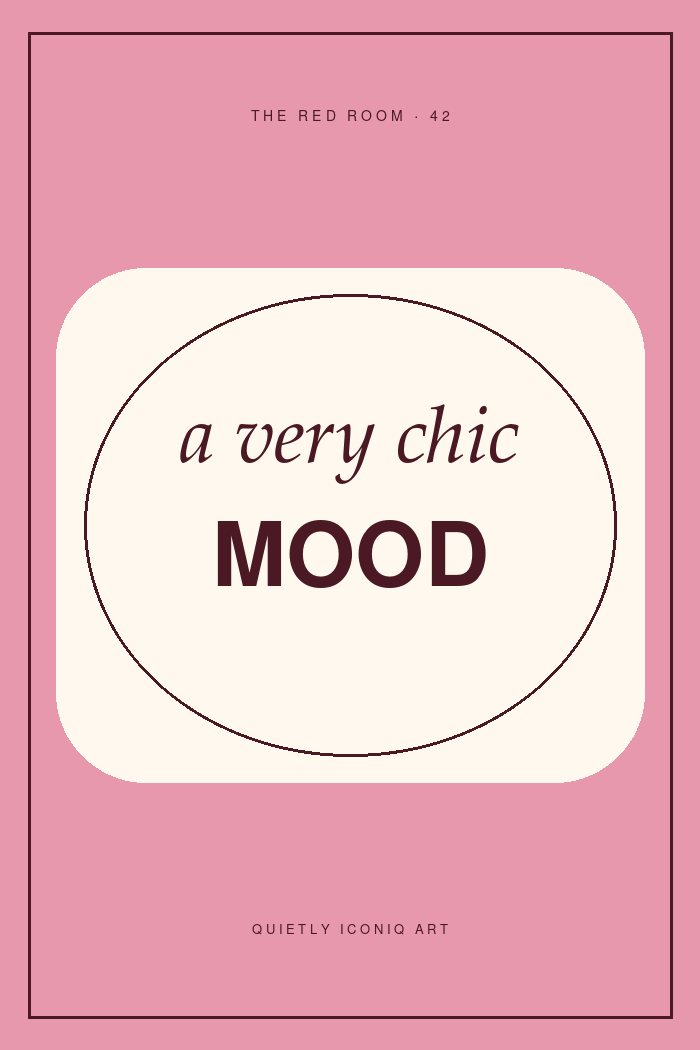 Graphic pink and ivory typography print reading a very chic mood