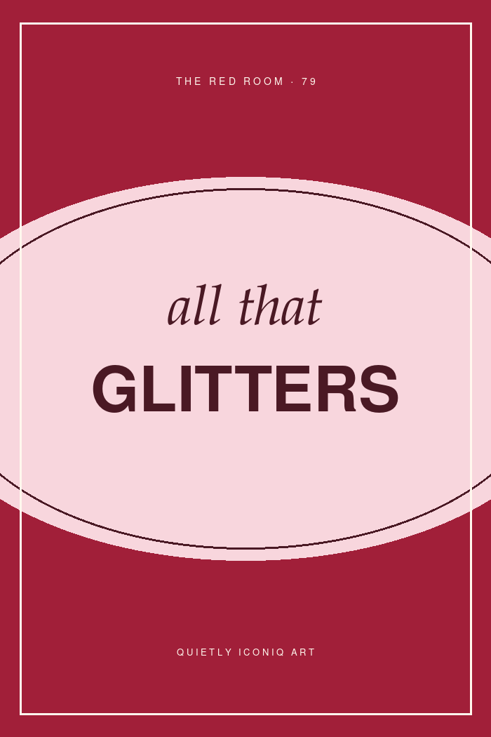Graphic Red Room typography poster reading all that glitters