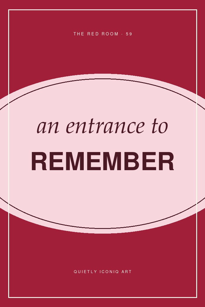 Graphic Red Room typography poster reading an entrance to remember