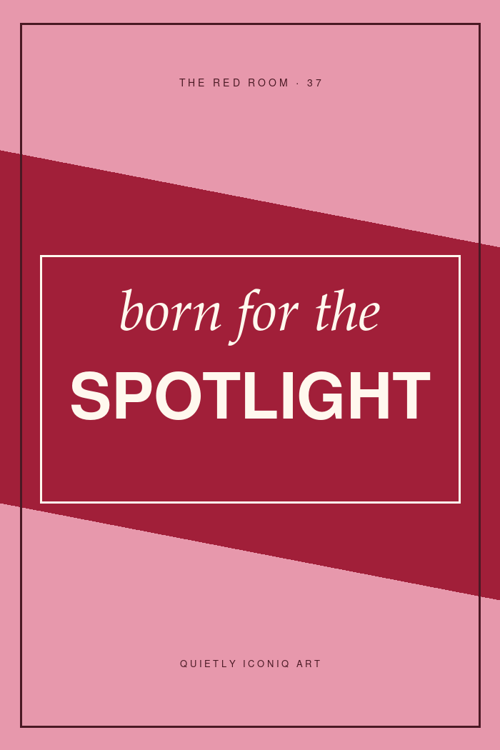 Graphic pink and red typography print reading born for the spotlight