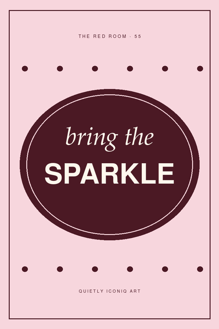 Graphic Red Room typography poster reading bring the sparkle
