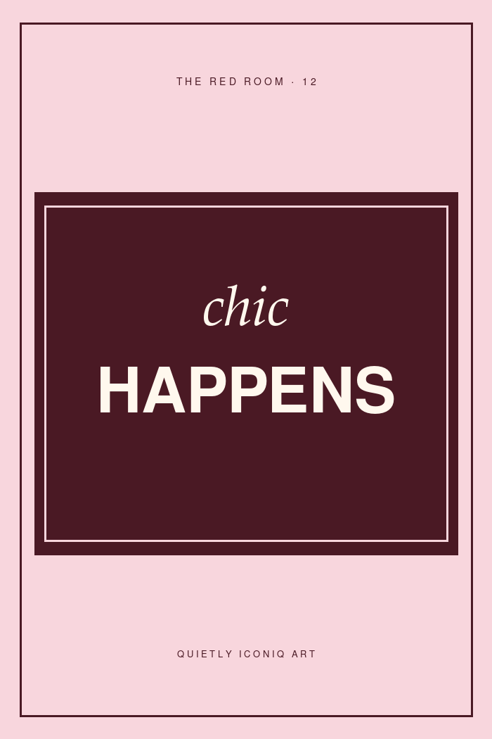 Blush and burgundy graphic typography poster reading chic happens