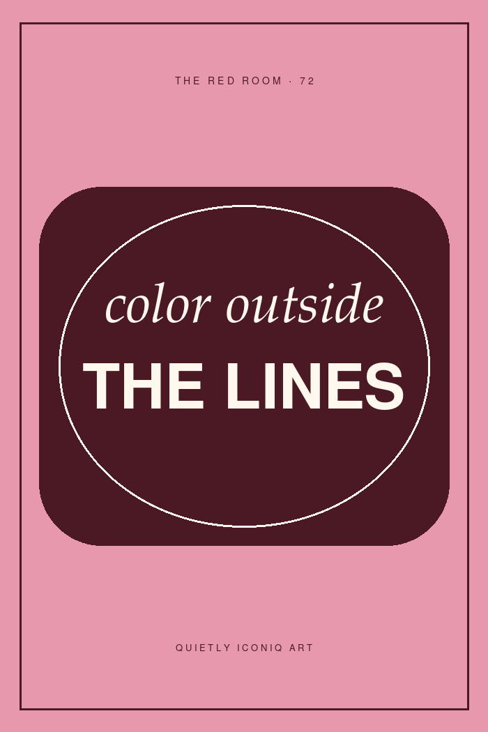 Graphic Red Room typography poster reading color outside the lines