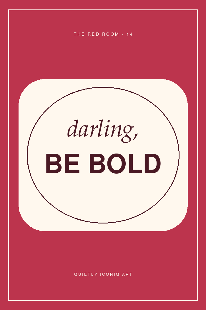 Cherry and ivory graphic typography poster reading darling be bold