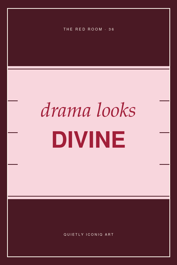 Graphic burgundy and blush typography print reading drama looks divine