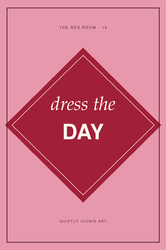 Pink and red graphic typography poster reading dress the day