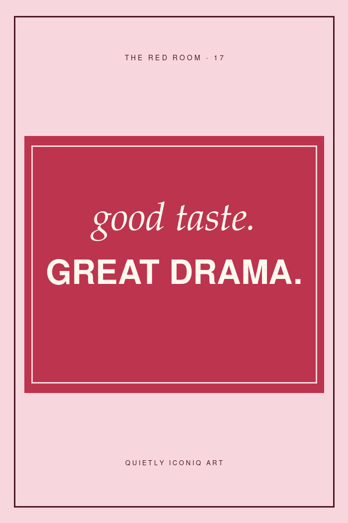 Blush and cherry graphic typography poster reading good taste great drama