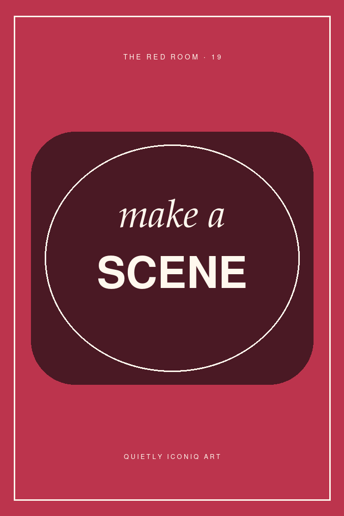 Cherry and burgundy graphic typography poster reading make a scene