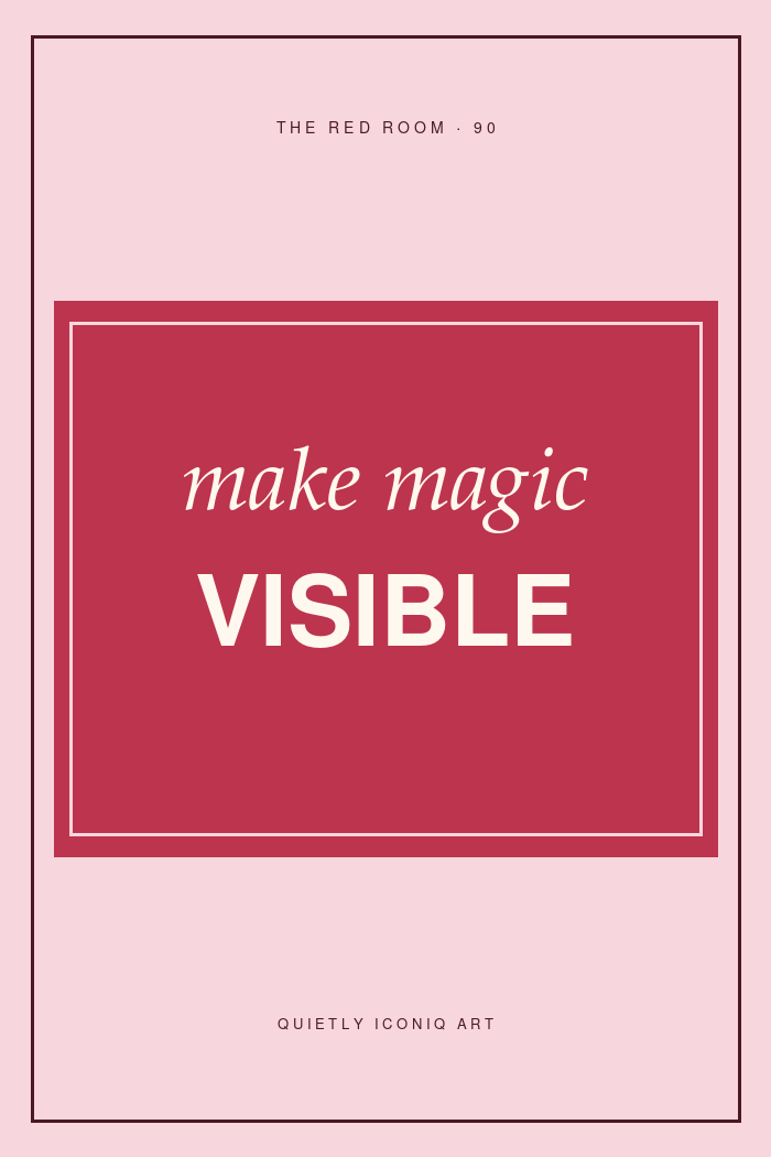 Graphic Red Room typography poster reading make magic visible