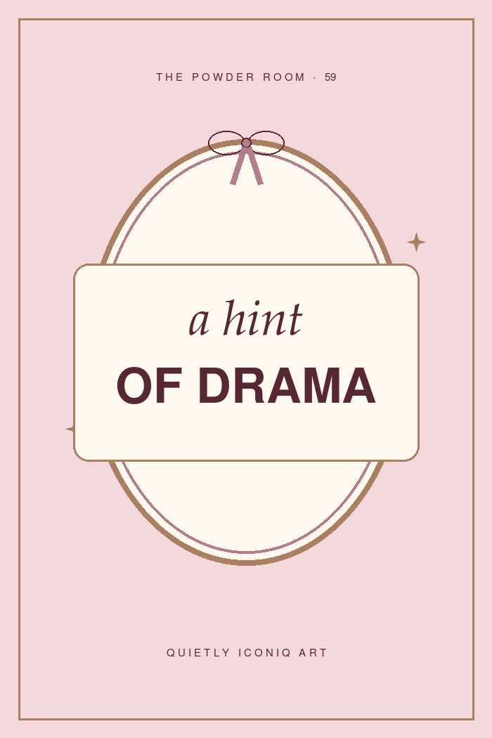 The Powder Room graphic art print reading a hint of drama