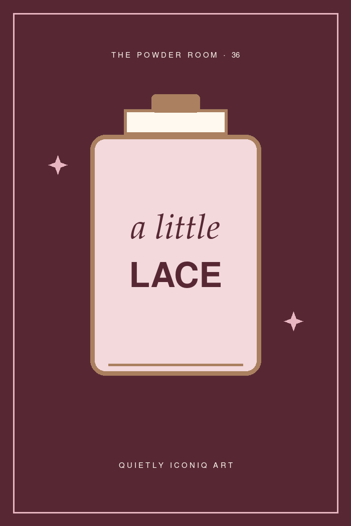 The Powder Room graphic art print reading a little lace