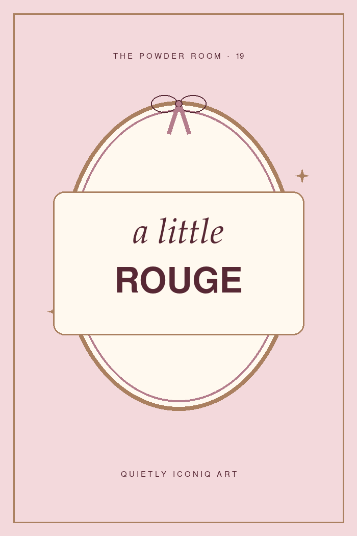 The Powder Room graphic art print reading a little rouge