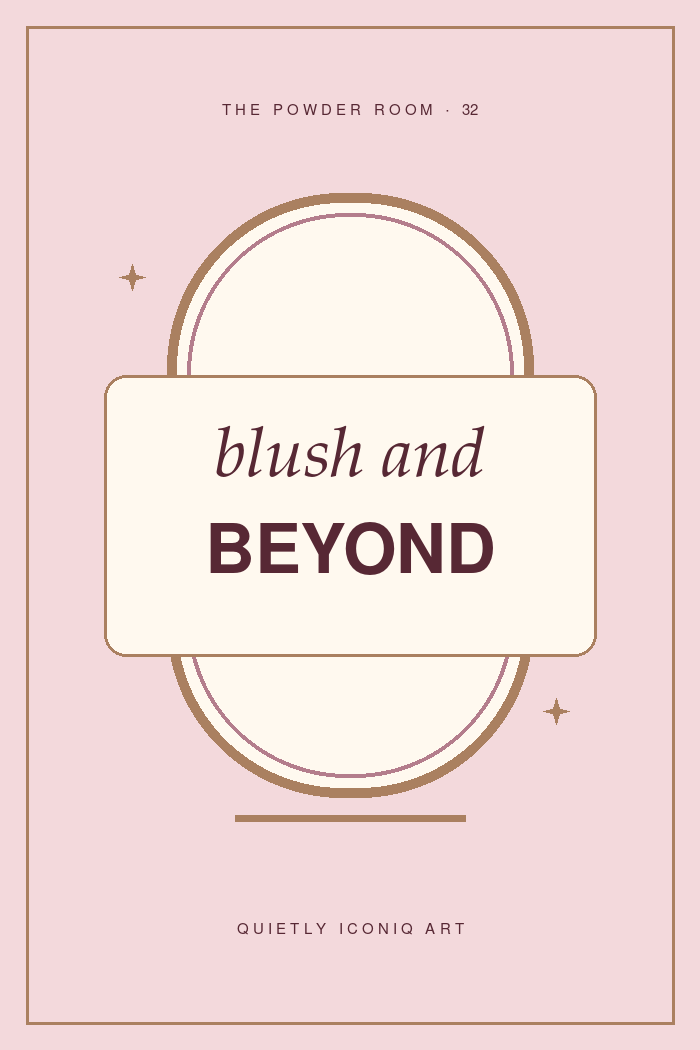 The Powder Room graphic art print reading blush and beyond