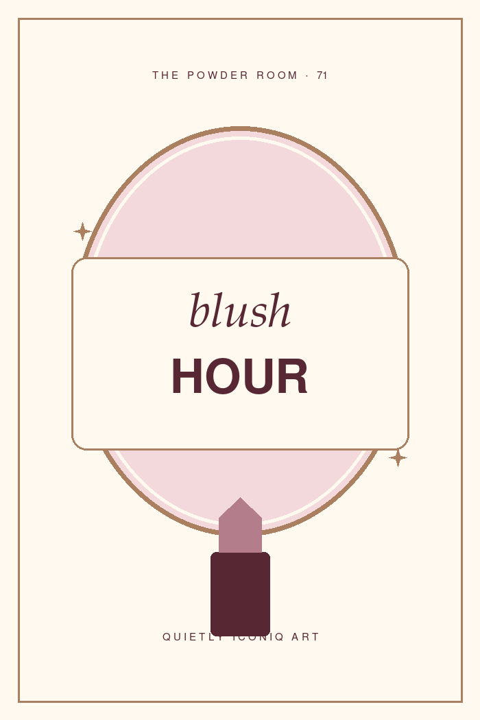 The Powder Room graphic art print reading blush hour