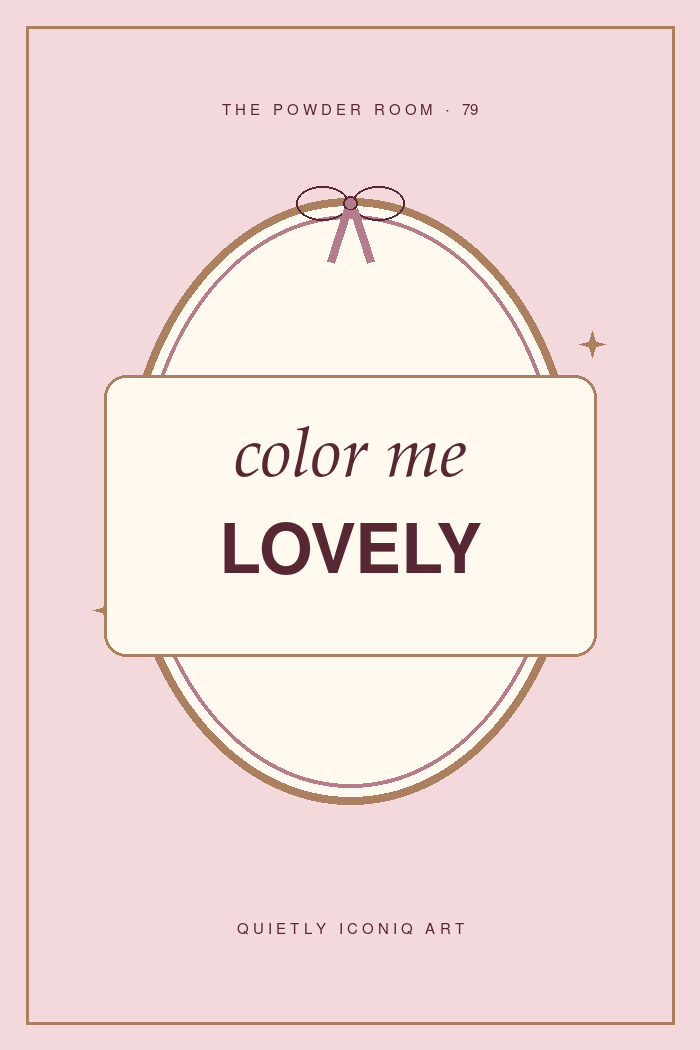 The Powder Room graphic art print reading color me lovely
