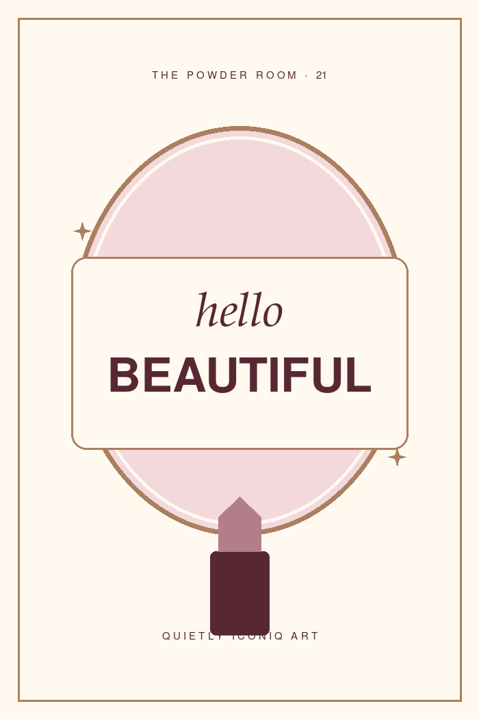 The Powder Room graphic art print reading hello beautiful
