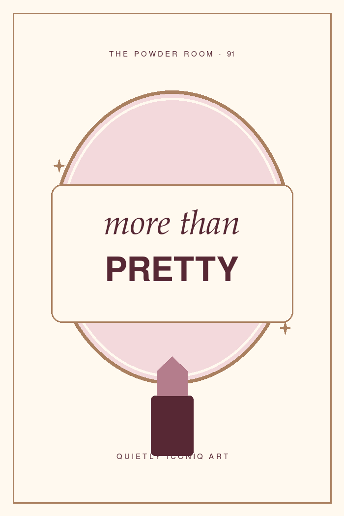 The Powder Room graphic art print reading more than pretty